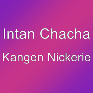 Download Lagu Intan Chacha - Kangen Nickerie MP3 Download Lagu Intan Chacha - Kangen Nickerie MP3