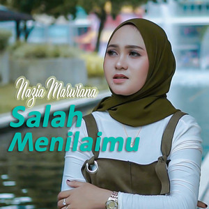 Download Lagu Nazia Marwiana - Salah Menilaimu MP3 Download Lagu Nazia Marwiana - Salah Menilaimu MP3