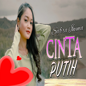 Download Lagu Safira Inema - Cinta Putih MP3 Download Lagu Safira Inema - Cinta Putih MP3