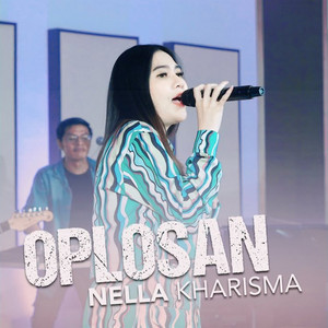 Download Lagu Nella Kharisma - Oplosan MP3 Download Lagu Nella Kharisma - Oplosan MP3
