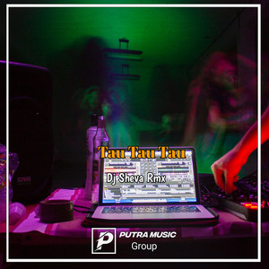 Download Lagu Dj Sheva Rmx - Tau Tau Tau MP3 Download Lagu Dj Sheva Rmx - Tau Tau Tau MP3
