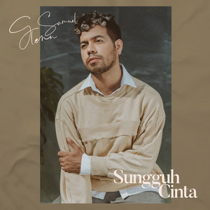 Download Lagu Glenn Samuel - Sungguh Cinta MP3 Download Lagu Glenn Samuel - Sungguh Cinta MP3