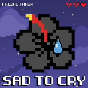 Download Lagu Faizal Tahir - Sad To Cry MP3 Download Lagu Faizal Tahir - Sad To Cry MP3