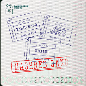 Download Lagu Farid Bang, French Montana, Khaled - Maghreb Gang (feat. French Montana & Khaled) MP3 Download Lagu Farid Bang, French Montana, Khaled - Maghreb Gang (feat. French Montana & Khaled) MP3