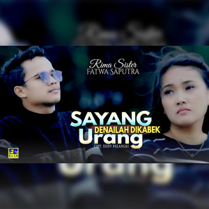 Download Lagu Rima Sister, Fatwa Saputra - Sayang Denailah Dikabek Urang MP3 Download Lagu Rima Sister, Fatwa Saputra - Sayang Denailah Dikabek Urang MP3