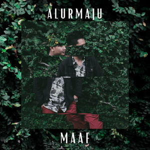 Download Lagu Alurmaju - Maaf MP3 Download Lagu Alurmaju - Maaf MP3