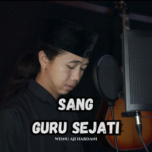 Download Lagu Wisnu Aji Hardani - Sang Guru Sejati MP3 Download Lagu Wisnu Aji Hardani - Sang Guru Sejati MP3