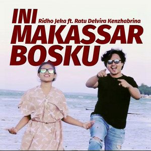 Download Lagu Ridho Jeka, Ratu Delvira Kenzhabrina - Ini Makassar Bosku [ Versi Remix ] MP3