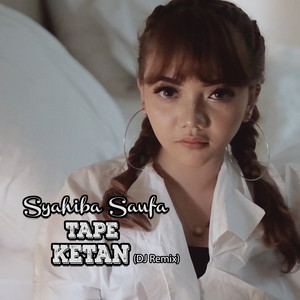 Download Lagu Syahiba Saufa, DJ Theplex - Tape Ketan (Dj Theplex Remix) MP3 Download Lagu Syahiba Saufa, DJ Theplex - Tape Ketan (Dj Theplex Remix) MP3