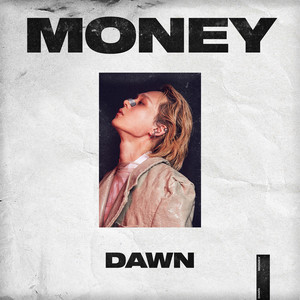 Download Lagu DAWN 던 - MONEY MP3 Download Lagu DAWN 던 - MONEY MP3