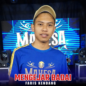 Download Lagu Faris Kendang - Mengejar Badai MP3 Download Lagu Faris Kendang - Mengejar Badai MP3