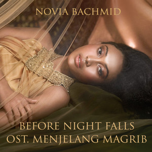 Download Lagu Novia Bachmid - Before Night Falls (Menjelang Magrib Soundtrack) MP3 Download Lagu Novia Bachmid - Before Night Falls (Menjelang Magrib Soundtrack) MP3