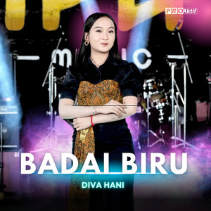 Download Lagu Diva Hani - Badai Biru MP3 Download Lagu Diva Hani - Badai Biru MP3