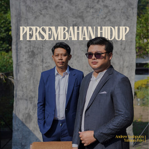 Download Lagu Yohanes Rovi, Andrewsyah - Persembahan Hidup MP3 Download Lagu Yohanes Rovi, Andrewsyah - Persembahan Hidup MP3