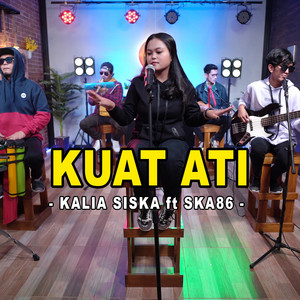 Download Lagu Kalia Siska, SKA 86 - Kuat Ati MP3 Download Lagu Kalia Siska, SKA 86 - Kuat Ati MP3