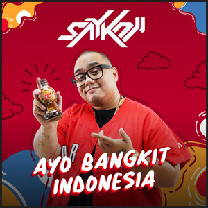 Download Lagu Saykoji - Ayo Bangkit Indonesia MP3 Download Lagu Saykoji - Ayo Bangkit Indonesia MP3
