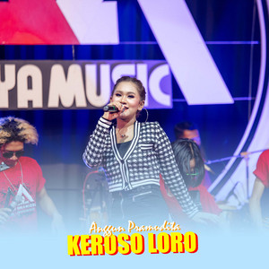 Download Lagu Anggun Pramudita - Keroso Loro MP3