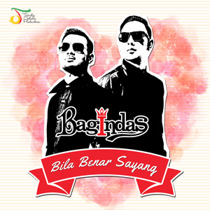 Download Lagu Bagindas - Bila Benar Sayang MP3