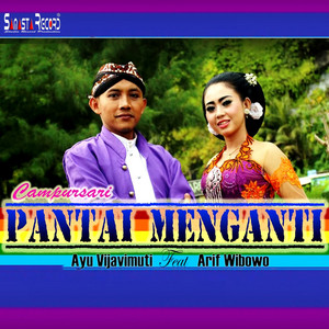 Download Lagu Ayu Vija, Arif Wibowo - Pantai Menganti MP3 Download Lagu Ayu Vija, Arif Wibowo - Pantai Menganti MP3