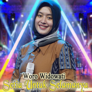 Download Lagu Woro Widowati - Setia Untuk Selamanya MP3 Download Lagu Woro Widowati - Setia Untuk Selamanya MP3