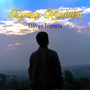Download Lagu Steven Franata - Ruang Rinduku MP3 Download Lagu Steven Franata - Ruang Rinduku MP3