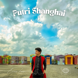 Download Lagu Evan Loss - Putri Shanghai MP3