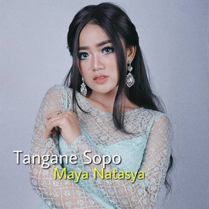 Download Lagu Maya Natasya - Tangane Sopo MP3
