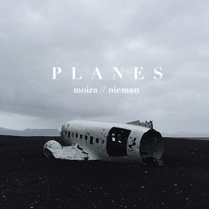 Download Lagu Moira & Nieman - Planes MP3 Download Lagu Moira & Nieman - Planes MP3