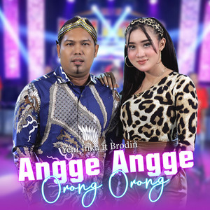 Download Lagu Yeni Inka, Brodin - Angge Angge Orong Orong MP3 Download Lagu Yeni Inka, Brodin - Angge Angge Orong Orong MP3