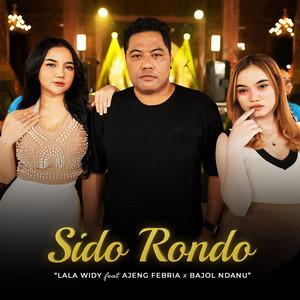 Download Lagu Lala Widy, Ajeng Febria, Bajol Ndanu - Sido Rondo MP3 Download Lagu Lala Widy, Ajeng Febria, Bajol Ndanu - Sido Rondo MP3