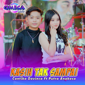 Download Lagu Cantika Davinca, Omega Music, Putra Angkasa - Kasih Tak Sampai MP3 Download Lagu Cantika Davinca, Omega Music, Putra Angkasa - Kasih Tak Sampai MP3