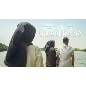 Download Lagu Margarena Agung, Meisha Julian - Ujian Rasa MP3 Download Lagu Margarena Agung, Meisha Julian - Ujian Rasa MP3
