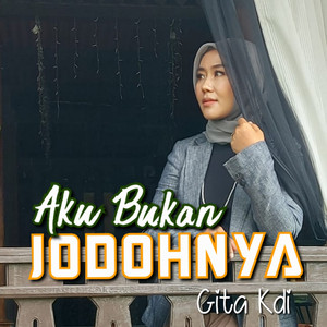 Download Lagu Gita KDI - Aku Bukan Jodohnya MP3 Download Lagu Gita KDI - Aku Bukan Jodohnya MP3
