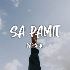Download Lagu Rapsoul - Sa Pamit MP3