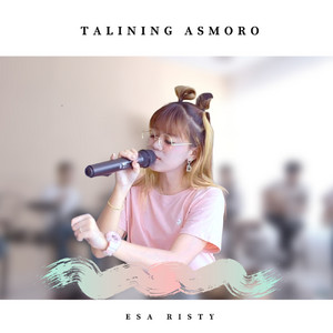Download Lagu Esa Risty - Talining Asmoro MP3 Download Lagu Esa Risty - Talining Asmoro MP3