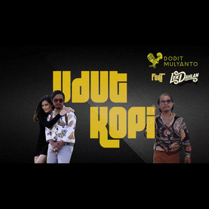 Download Lagu Dodit Mulyanto, Lek Dahlan - Udut Kopi MP3