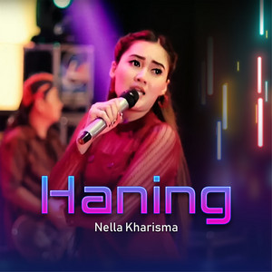 Download Lagu Nella Kharisma - Haning MP3