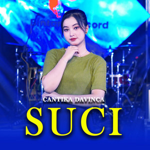Download Lagu Cantika Davinca - SUCI MP3 Download Lagu Cantika Davinca - SUCI MP3