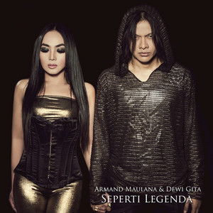 Download Lagu Armand Maulana, Dewi Gita - Seperti Legenda MP3 Download Lagu Armand Maulana, Dewi Gita - Seperti Legenda MP3