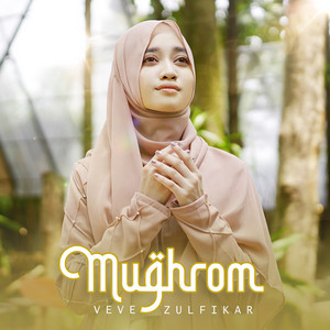 Download Lagu Veve Zulfikar - Mughrom MP3 Download Lagu Veve Zulfikar - Mughrom MP3