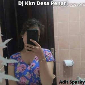 Download Lagu Adit Sparky - Dj Kkn Desa Penari MP3 Download Lagu Adit Sparky - Dj Kkn Desa Penari MP3