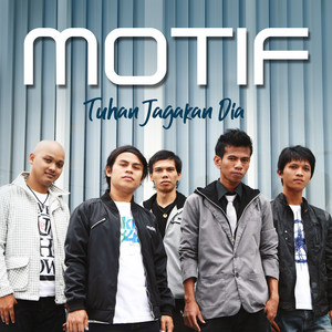 Download Lagu Motif Band - Tuhan Jagakan Dia MP3