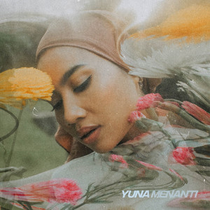Download Lagu Yuna - Menanti MP3 Download Lagu Yuna - Menanti MP3