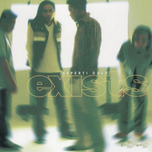 Download Lagu Exists - Yang Indah Telah Tiada MP3 Download Lagu Exists - Yang Indah Telah Tiada MP3