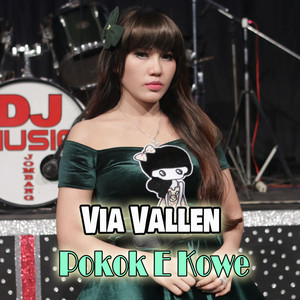 Download Lagu Via Vallen - Pokok E Kowe MP3