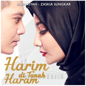 Download Lagu Irwansyah, Zaskia Sungkar - Harim Di Tanah Haram MP3