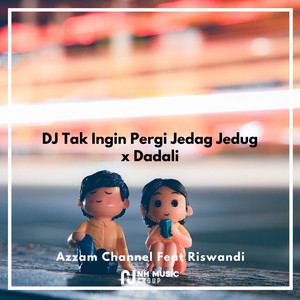 Download Lagu Azzam Channel, Riswandi - DJ Tak Ingin Pergi Jedag Jedug x Dadali MP3 Download Lagu Azzam Channel, Riswandi - DJ Tak Ingin Pergi Jedag Jedug x Dadali MP3