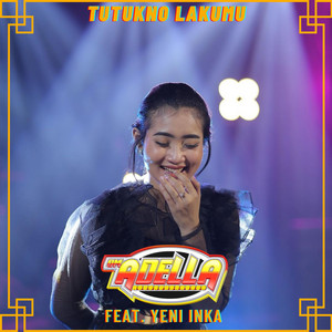 Download Lagu OM Adella, Yeni Inka - Tutukno Lakumu MP3 Download Lagu OM Adella, Yeni Inka - Tutukno Lakumu MP3