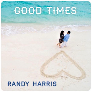 Download Lagu Randy Harris - Good Times MP3 Download Lagu Randy Harris - Good Times MP3