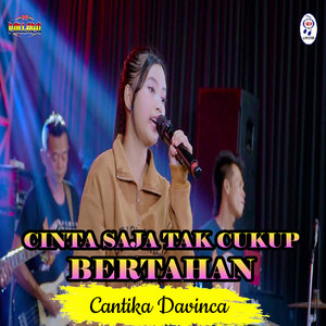 Download Lagu Cantika Davinca - Cinta Saja Tak Cukup Bertahan MP3 Download Lagu Cantika Davinca - Cinta Saja Tak Cukup Bertahan MP3